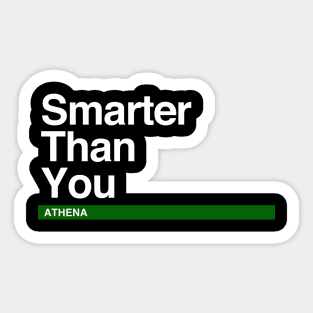 Athena – Smarter than you Sticker